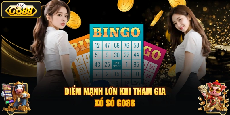 Điểm mạnh lớn khi tham gia xổ số GO88
