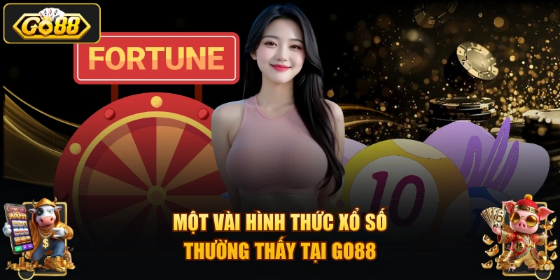 Một vài hình thức xổ số thường thấy tại GO88